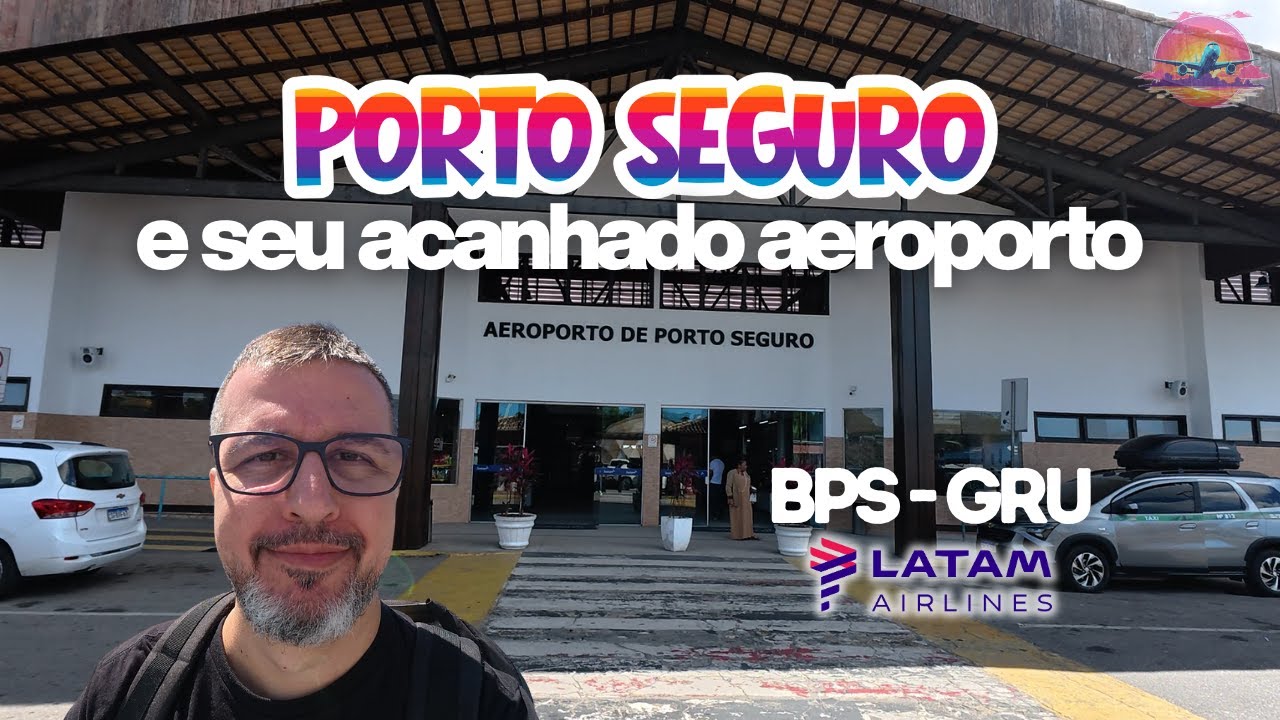 CONHEÇA O AEROPORTO DE PORTO SEGURO