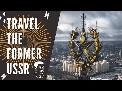 A Guide to Traveling the Former USSR