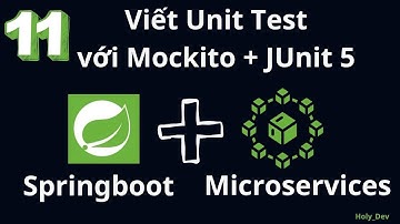 Mockito + JUnit 5: Hướng dẫn viết Unit Test cho Service Layer step by step | Spring Boot