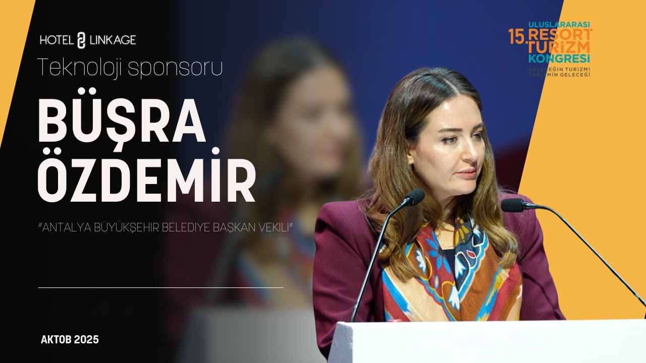 Бюшра Оздемир | Выступление на 15-м Международном конгрессе курортной индустрии | Технологический...