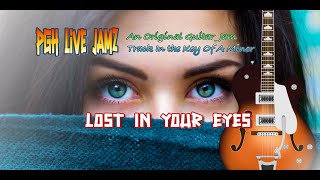Lost In Your Eyes - An Original Guitar Jam Track in the Key of A Minor
