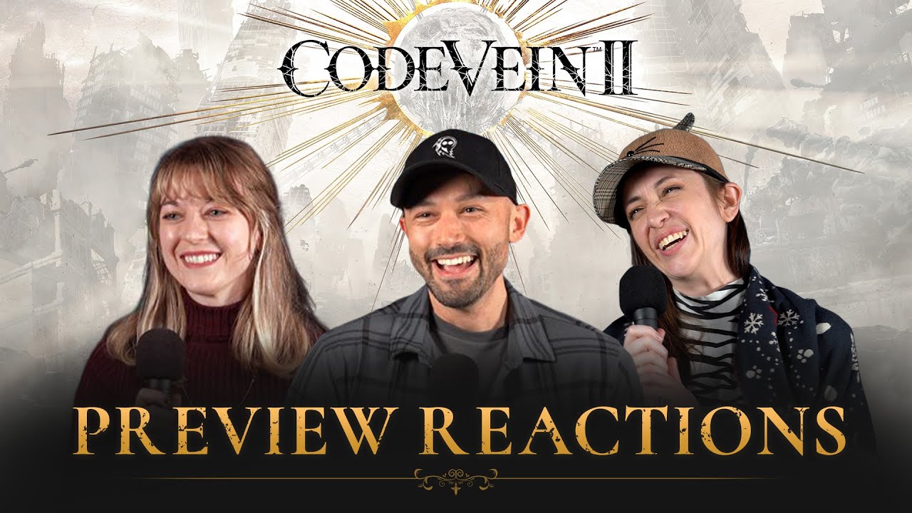 CODE VEIN II – Preview Reactions