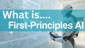 Unveiling First-Principles AI – The Future of Artificial Intelligence!