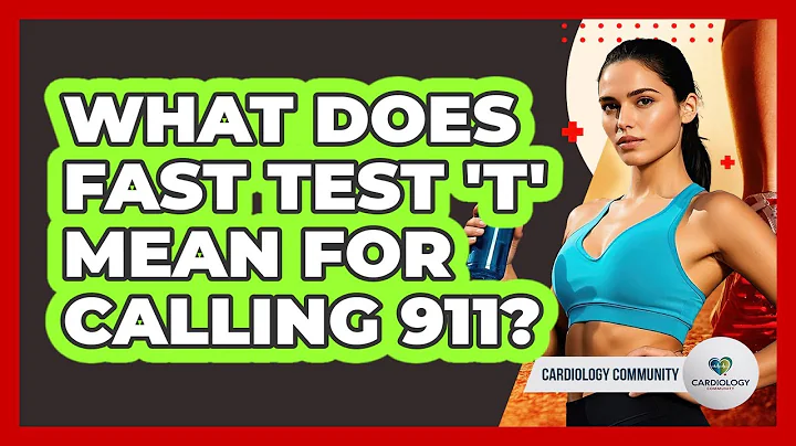 What Does FAST Test 'T' Mean for Calling 911?