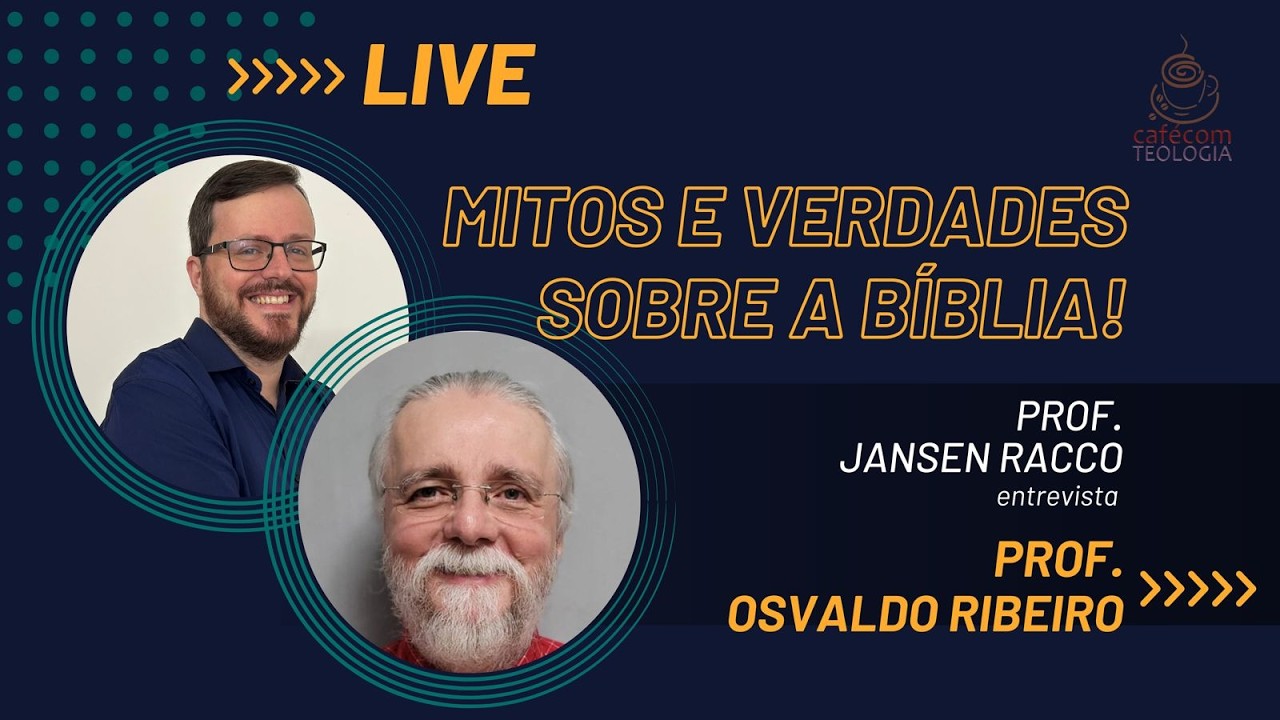 MITOS E VERDADES SOBRE A BÍBLIA - Com Osvaldo Luiz Ribeiro