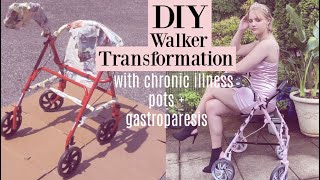 giving my walker a DIY girly makeover w chronic illness (pots + gp)