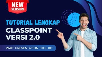 Tutorial Lengkap Cara Menggunakan ClassPoint Versi 2 Bagian Presentation Tool Kit