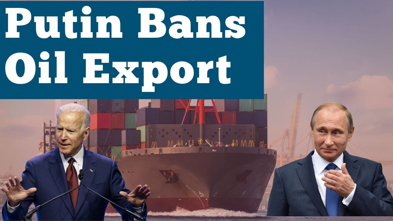 Russia President Vladimir Putin Bans Oil Export to Europe Nations Who ...