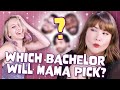 Which Bachelor Will Mama Pick?