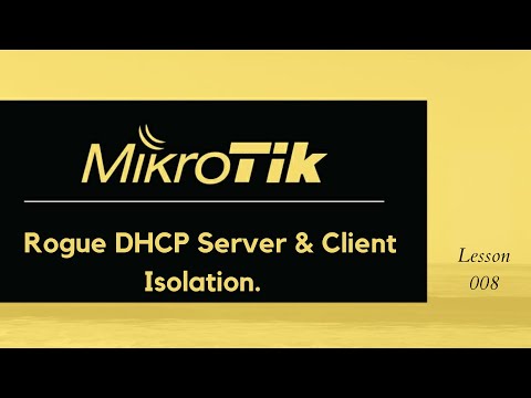 How to identify a rogue DHCP server, set email notification, and how to configure Client Isolation.