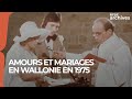 Amours et mariages en Wallonie - RTBF Archives