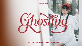 LINHKA - 'GHOSTING' M/V MAKING FILM
