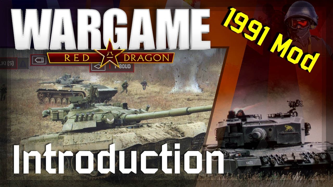 Wargame: Red Dragon - Introduction to 1991 Mod -