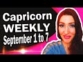 CAPRICORN WOW! YOU WIN BIG! YOU HAVE BEEN WAITING FOR THIS! SEPTEMBER 1 TO 7