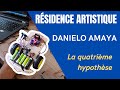 Rsidence de danielo amaya  la quatrime hypothse