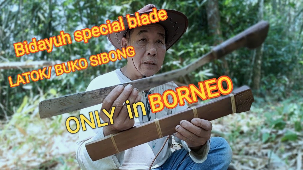 a special blade of Bidayuh in SARAWAK.  LATOK/ BUKO SIBONG