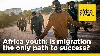 Is Migration the only path to success for the African youth? Wealth