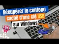 Comment rcuprer le contenu cach dune cl usb sur windows