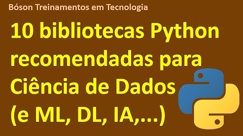 10 Bibliotecas em Python para Ciência de Dados (e ML, DL, IA)