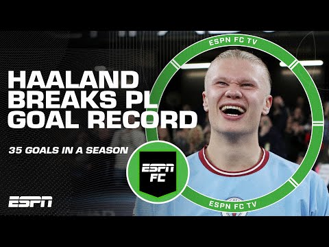 🚨 REACTION 🚨 Erling Haaland BREAKS Premier League RECORD for goals in a season 😱 | ESPN FC