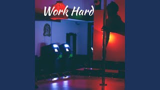 Download Lagu Work Hard Download Lagu Work Hard