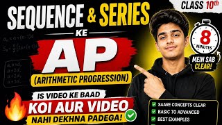 Sequence &amp; Series (AP) in 8 Minutes 🔥 | Class 10 Maths Full Chapter One Shot | Basic to Advanced