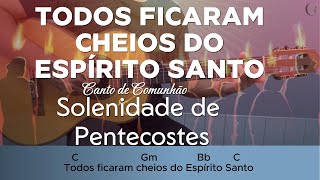 Vídeo de Todos Ficaram Cheios Do Espírito Santo
