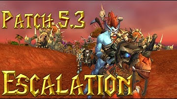 Mists of Pandaria - Patch 5.3 Escalation Teaser [Fan Made]