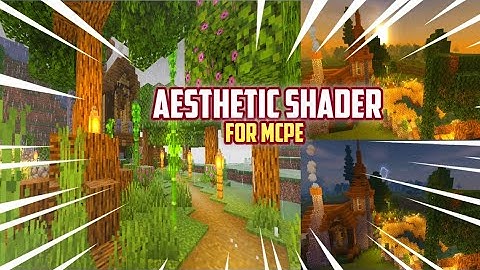 Best Aesthetic Shader For Minecraft 1.17 [mcpe]