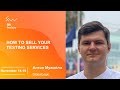 How to sell your testing services [ru] / Антон Мужайло