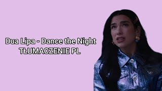 Dua Lipa - Dance the Night TŁUMACZENIE PL Resimi