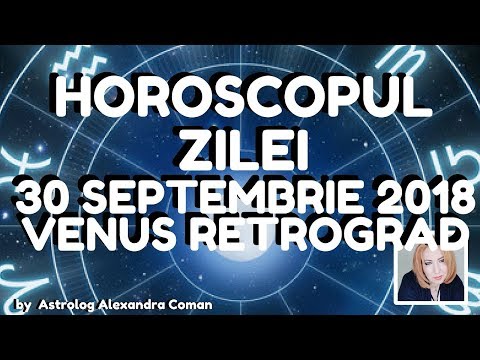 Video: Horoscop 30 Septembrie