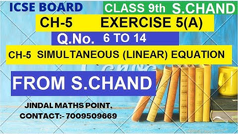 ICSE Ch-5 Simultaneous Linear Equations Ex-5(A) Q. No. 6-14 From S. Chand