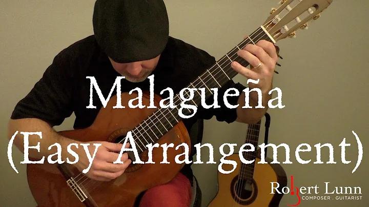 Malaguea (Easy Arrangement) by Robert Lunn