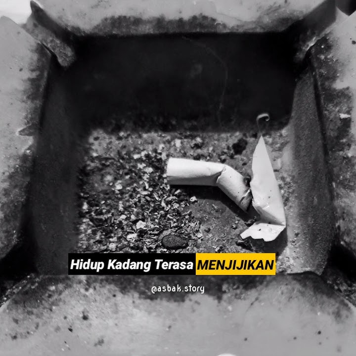 Asbak Story | Story WA terbaru