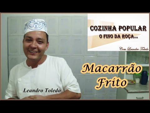 Macarrão Frito - Cozinha Popular.