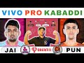 Jai vs pun dream11 kabaddi jai vs pun dream11 prediction jaipur pink panthers vs puneri paltan pkl