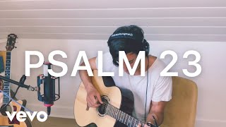 Phil Wickham - Psalm 23 (Songs From Home) #StayHome And Worship #WithMe