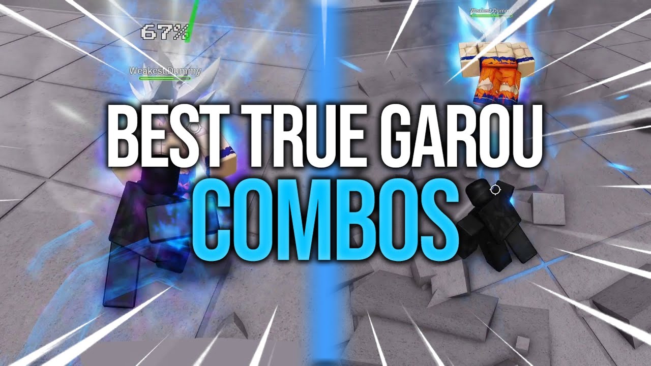 Garou Perfect Combo  The Strongest Battlegrounds 