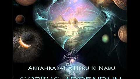 Antahkarana Heru Ki Nabu - La Majesté De Ma