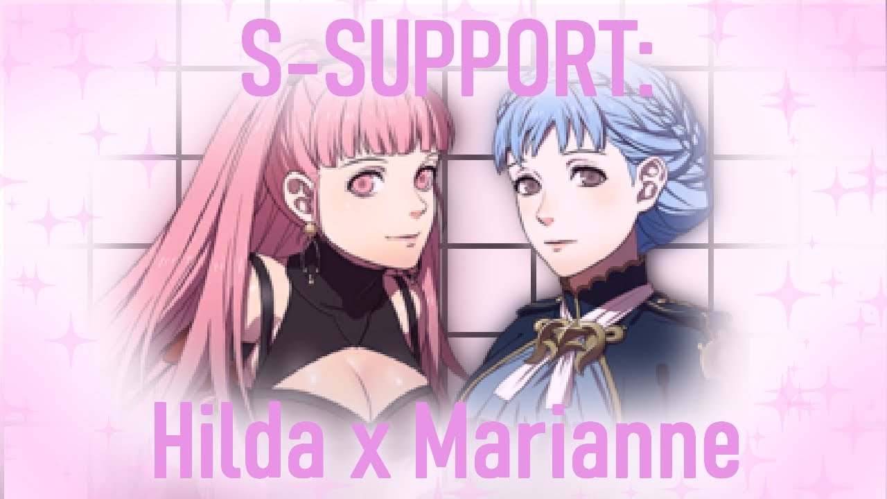 FIRE EMBLEM S-SUPPORT: Hilda x Marianne.