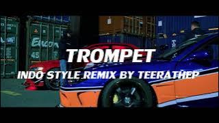 TROMPET DANCE FULL BASS INDO STYLE DJ THAILAND BY TEERATHEPREMIX