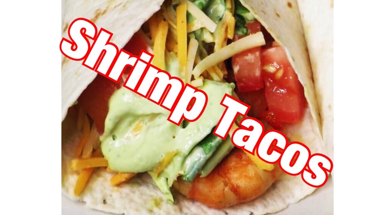 Shrimp Taco Shrimp Burrito YouTube