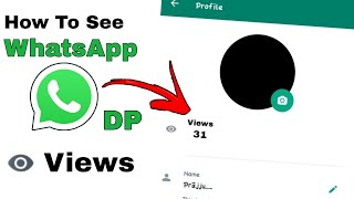 Who Visited My Profile | How To See WhatsApp DP Views screenshot 5