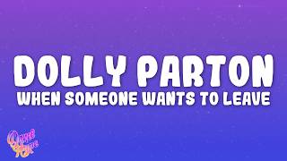 Dolly Parton - When Someone Wants to Leave