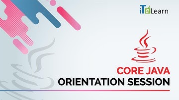 Core Java Orientation Session - iTeLearn