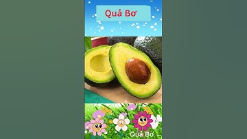 Bé học nói về trái cây phần 1 | Dạy bé nhận biết các loại quả | Cùng bé học về các loại trái cây