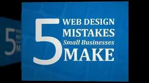 Top 5 Website Design Mistakes Small Business Make