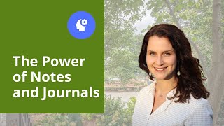 The Power of Writing: Notes and Journals for Memory Support