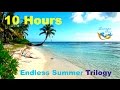 Smooth Jazz: Endless Summer Trilogy (10 Hours Jazz Music Session)